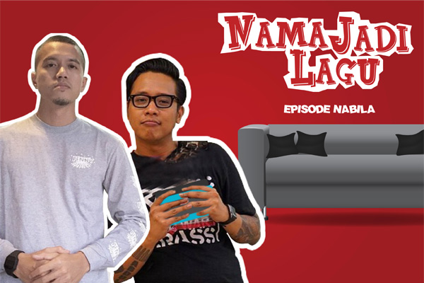#NamaJadiLagu : Episode Nabila