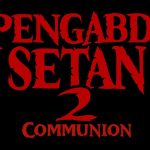 Joko Anwar Konfirmasi Pengabdi Setan 2 Dirilis Tahun Ini