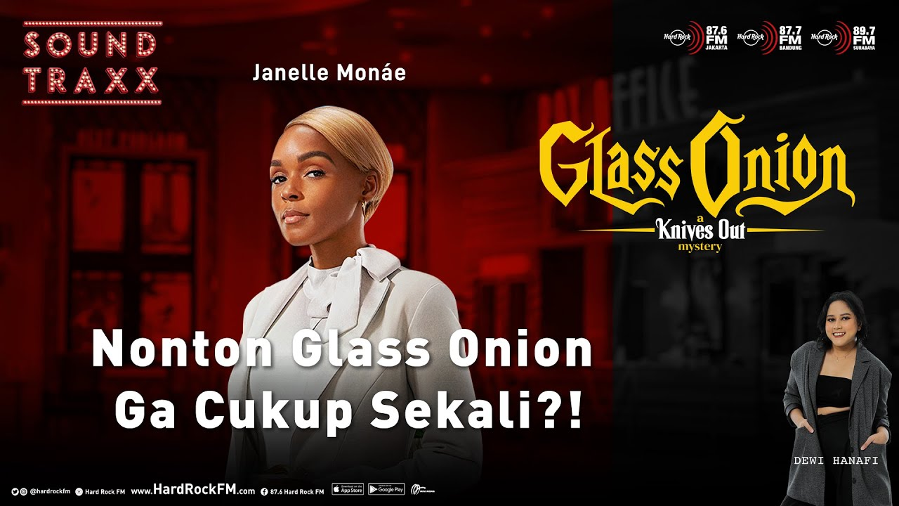 Nonton Glass Onion Ga Cukup Sekali Kata Janelle Monáe!