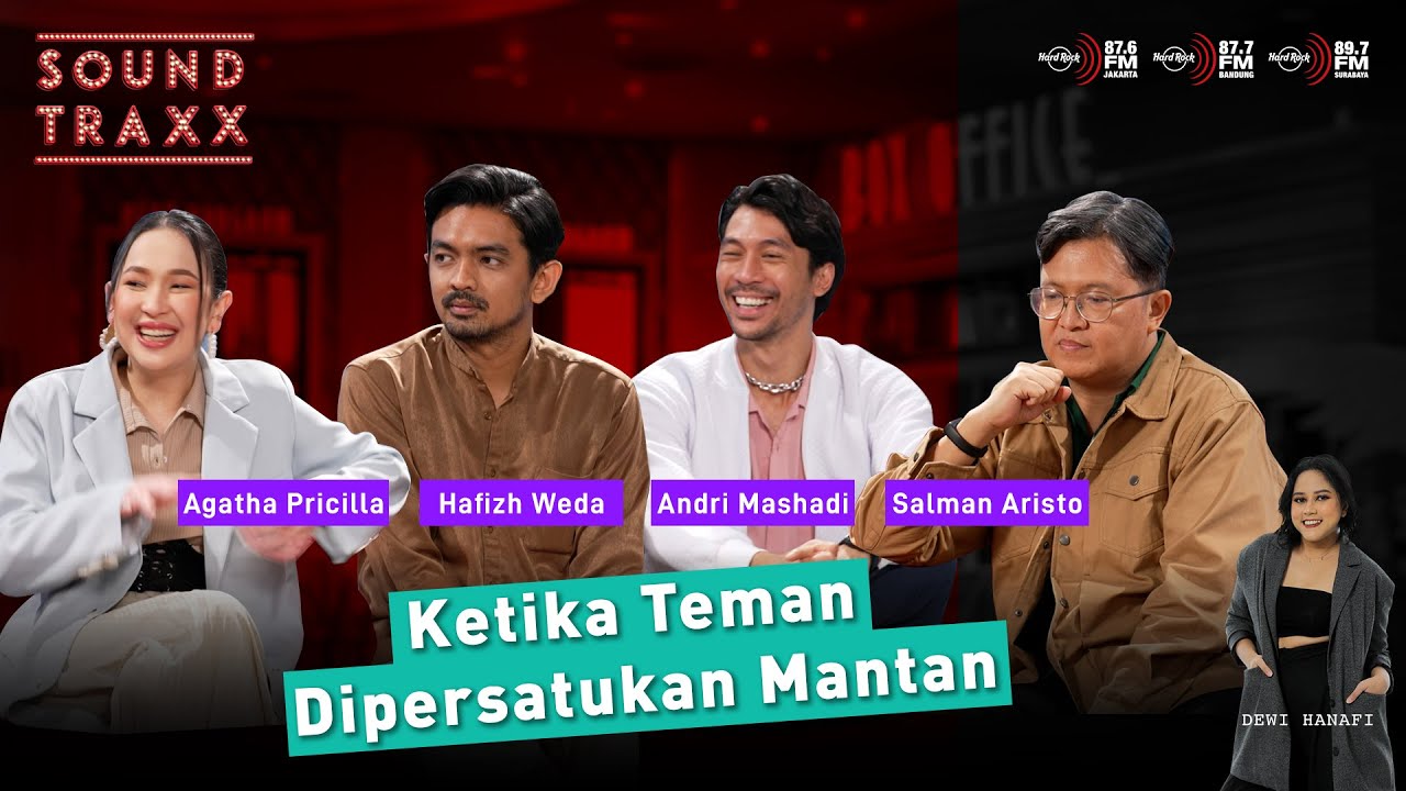 KETIKA TEMAN DIPERSATUKAN MANTAN | #SOUNDTRAXX