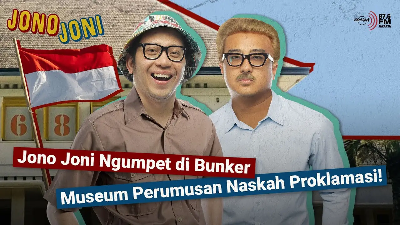 JONO JONI NGUMPET DI BUNKER MUSEUM PERUMUSAN NASKAH PROKLAMASI!